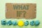 Conceptual hand writing showing What If Question. Business photo text What Mean Question Ask Frequently Help Solving Support Faq w