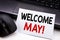 Conceptual hand writing text caption inspiration showing Welcome May. Business concept for Hello Month Greeting written on sticky