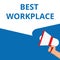 Conceptual writing showing Best Workplace