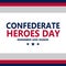 confederate heroes day remember and honor