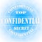 Confidential Top Secret Sign, Symbol or Stamp