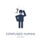 confused human icon. Trendy flat vector confused human icon on w