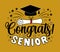 Congrats senior - typography with graduate cap and certificate or diploma