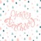 Congratulation card with pink lettering Happy Birthday, blue and pink raindrop background