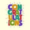 Congratulations colorful typography design. Vector illustration.