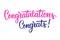 Congratulations, Congrats handwritten inscriptions. Creative lettering for holiday greetings, posters and invitations.