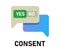 consent concept of agreement yes or no approval or rejection to an offer or idea