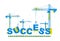 Construction cranes build Success word vector concept design, conceptual illustration with lettering allegory in progress