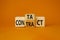 Contact and Contract symbol. Turned wooden cubes with words Contract and Contact. Beautiful orange background. Contact and