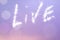 Contemporary Inscription on Colorful Blurred Background (Live)