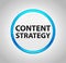 Content Strategy Round Blue Push Button