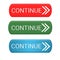 Continue buttons for web icon various color white background 3d