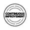 Continuous Improvement text stamp, business concept background