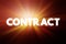 Contract - legally enforceable agreement that creates and governs mutual rights and obligations among its parties, text concept