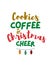 Cookies, Coffee and Christmas Cheer, Christmas Quote, Lettering