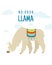 Cool cartoon doodle alpaca lettering quote with No prob llama. Funny wildlife animal on cactus background, lama quotes