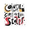 Cool Girls Are Like Stars phrase. Motivation lettering. Hand drawn vector illustration.