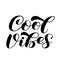 Cool Vibes brush lettering. Vector illustration for banner