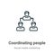 Coordinating people outline vector icon. Thin line black coordinating people icon, flat vector simple element illustration from