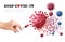 Coranavirus concept background. Hand holding syringe with vaccine destroying virus COVID - 19