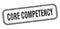 core competency stamp. core competency square grunge sign