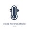 Core temperature icon. Trendy flat vector Core temperature icon