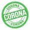 CORONA text written on green round stamp sign