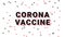 Corona vaccine word text animation.