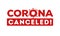 Corona virus canceled pandemic red sign