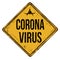 Corona virus vintage rusty metal sign