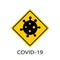 Coronavirus 2019-nCoV. Corona virus attention icon. Yellow rhombus sign isolated white background. Pathogen respiratory