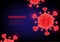 Coronavirus background design, vector illustration. Global Covid-19 pandemic crisis concept