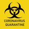 Coronavirus biohazard warning Quarantine Poster. Vector template for posters, banners, advertising. Stop COVID-19. Danger of