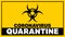 Coronavirus covid-19 quarantine and breakout alert sign