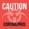 Coronavirus fight message, caution virus