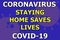 Coronavirus graphic stating staying home saves lives