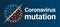 Coronavirus mutation, a new form of covid banner