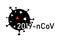 Coronavirus silhouette with 2019-nCoV inscription. Covid novel virus infection pandemic. Cold and flu virus