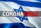 Coronavirus Text on Israel flag background. Coronavirus hazard and Infection in Israel concept. 3D rendering Corona virus concept