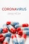 Coronavirus treatment concept. 2019 nCoV Coronavirus originating in Wuhan, China