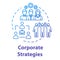 Corporate strategies concept icon. Setting target. Marketing project. Progress from collaboration. Building company idea