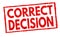 Correct decision grunge rubber stamp