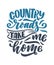 Country Music lettering quote for festival live event poster Concept. Textured Illustration. Funny slogan for cowboy print design