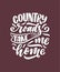 Country Music lettering quote for festival live event poster Concept. Textured Illustration. Funny slogan for cowboy print design