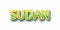 Country Sudan text for Title or Headline. In 3D Fancy Fun and Cute style.