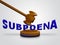 Court Subpoena Gavel Represents Legal Duces Tecum Writ Of Summons 3d Illustration