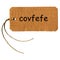 Covfefe tag label
