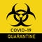 Covid-19 biohazard warning Quarantine Poster. Vector template for posters, banners, advertising. Stop COVID-19. Danger of
