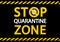 Covid-19 Coronavirus concept inscription typography.Stop quarantine zone