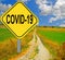 Covid - 19 coronavirus yellow road sign long road ahead  - 3d rendering